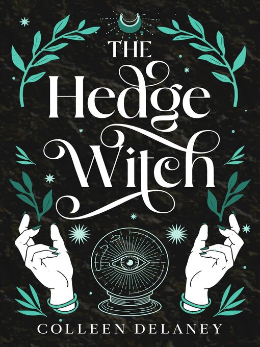 Title details for The Hedge Witch by Colleen Delaney - Available